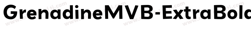 GrenadineMVB-ExtraBold Regular字体转换
